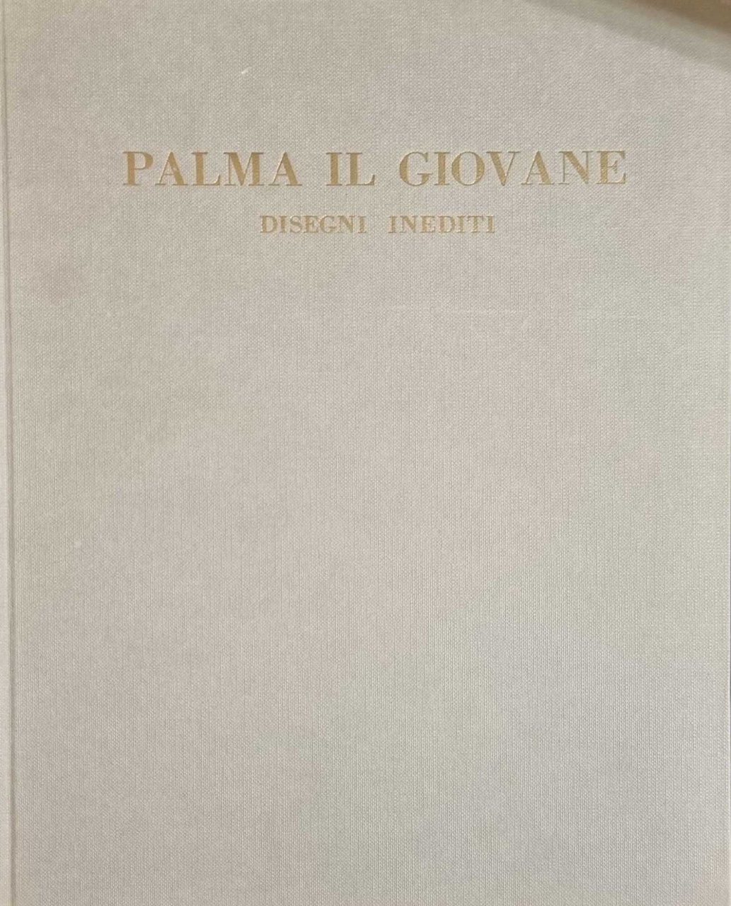 JACOPO PALMA IL GIOVANE. QUADERNI DI DISEGNI DELL'ACCADEMIA CARRARA DI …