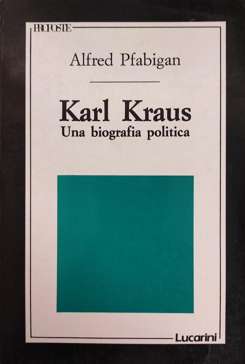 KARL KRAUS. UNA BIOGRAFIA POLITICA