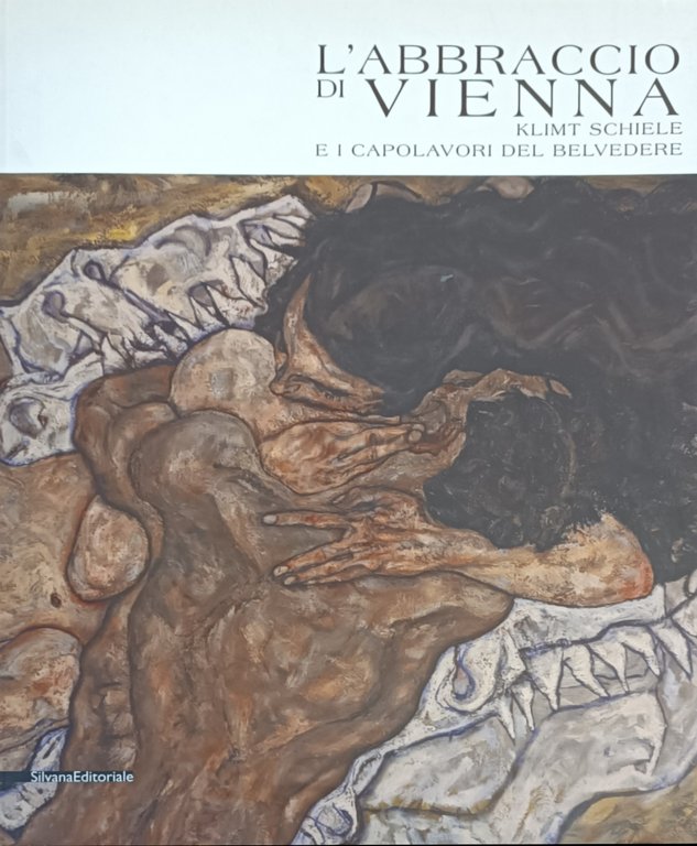 L'ABBRACCIO DI VIENNA, KLIMT SCHIELE E I CAPOLAVORI DEL BELVEDERE