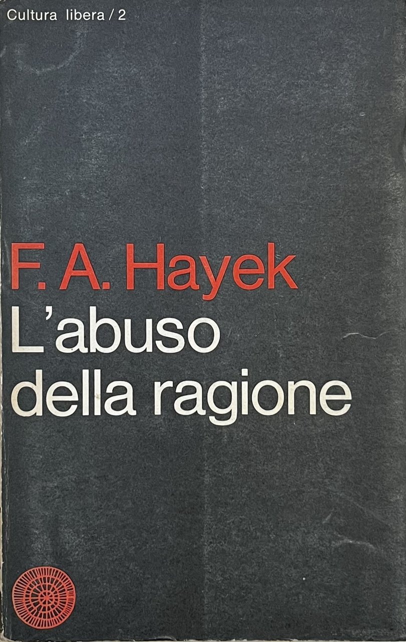 L'ABUSO DELLA RAGIONE