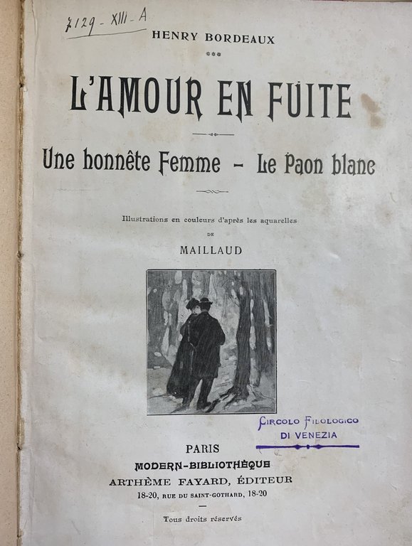 L' AMOUR EN FUITE, UNE HONNETE FEMME, LE PAON BLANC