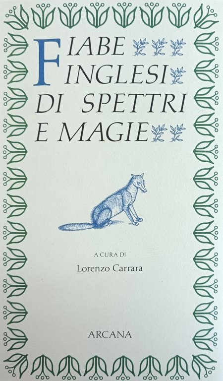 L' ANTICA ALBIONE. ELFI E STREGHE DI SCOZIA. FIABE INGLESI …