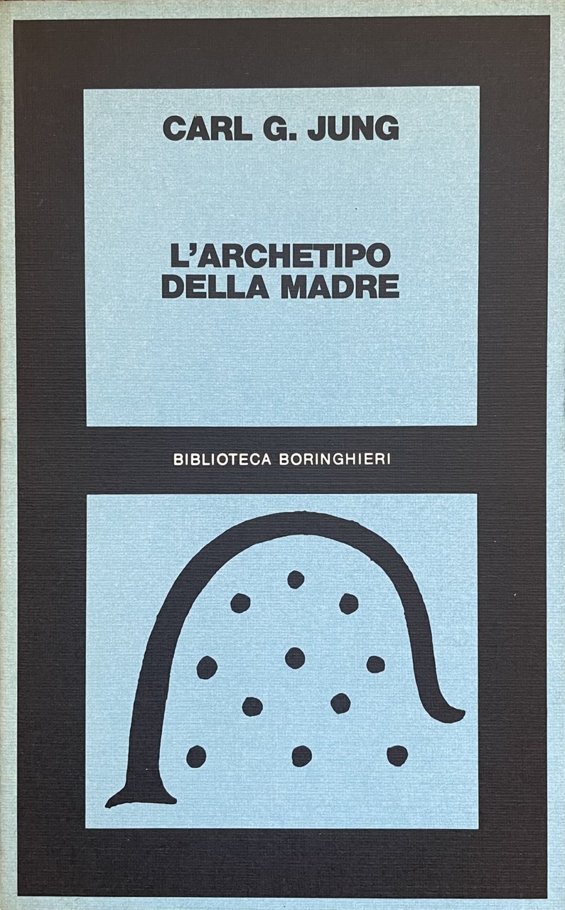L'ARCHETIPO DELLA MADRE