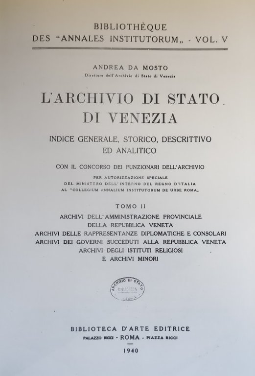 L'ARCHIVIO DI STATO DI VENEZIA. INDICE GENERALE, STORICO, DESCRITTIVO ED …