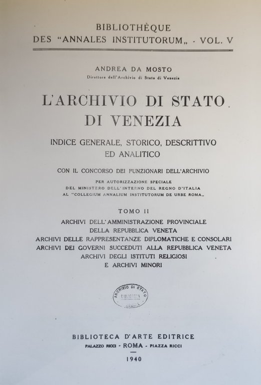 L'ARCHIVIO DI STATO DI VENEZIA. INDICE GENERALE, STORICO, DESCRITTIVO ED …