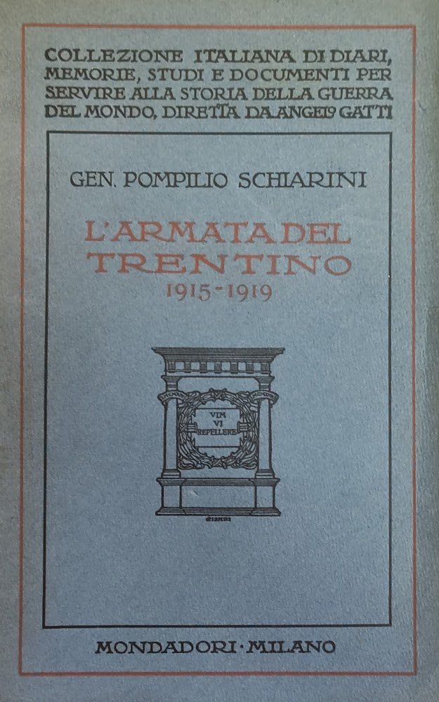 L'ARMATA DEL TRENTINO 1915 - 1919