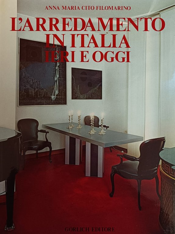 L'ARREDAMENTO IN ITALIA. IERI E OGGI