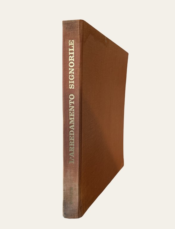 L'ARREDAMENTO SIGNORILE