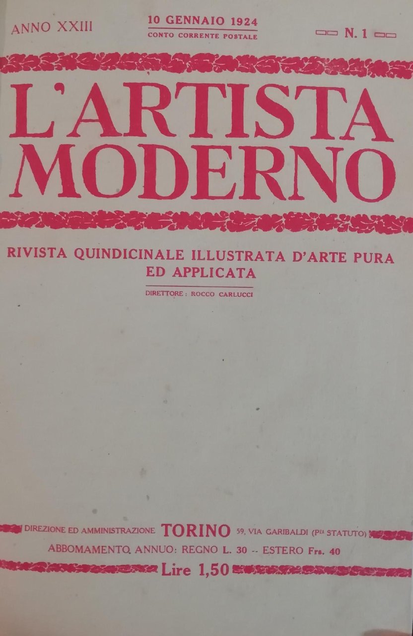 L'ARTISTA MODERNO. RIVISTA QUINDICINALE ILLUSTRATA D'ARTE PURA ED APPLICATA