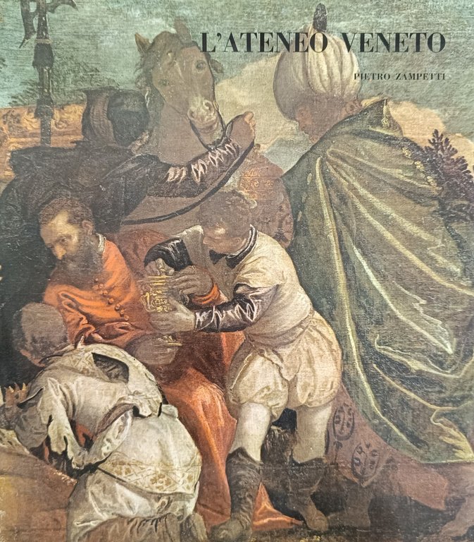 L'ATENEO VENETO.GUIDA ALLE OPERE D'ARTE DELLA SCUOLA DI S.FANTIN