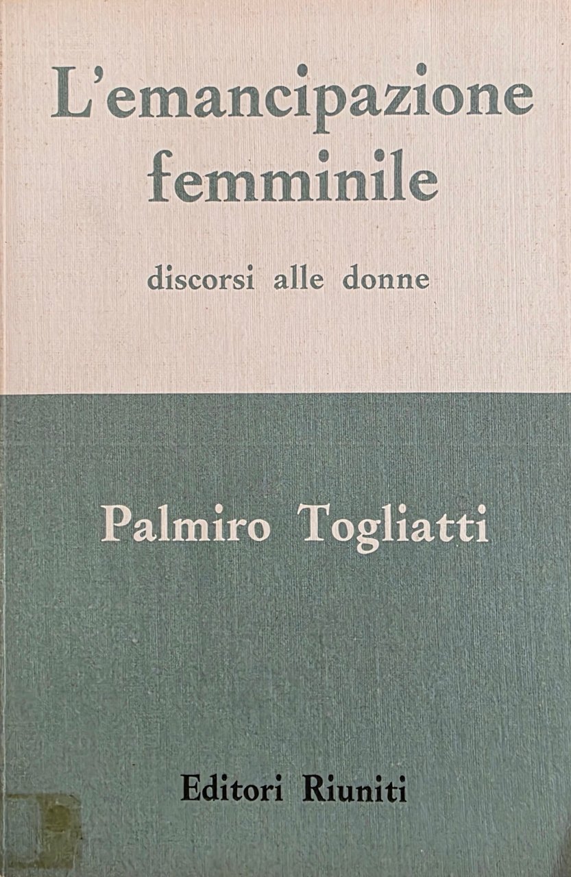 L' EMANCIPAZIONE FEMMINILE. DISCORSI ALLE DONNE | Immagine principale