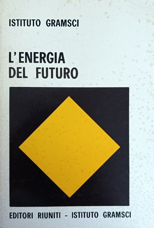 L'ENERGIA DEL FUTURO