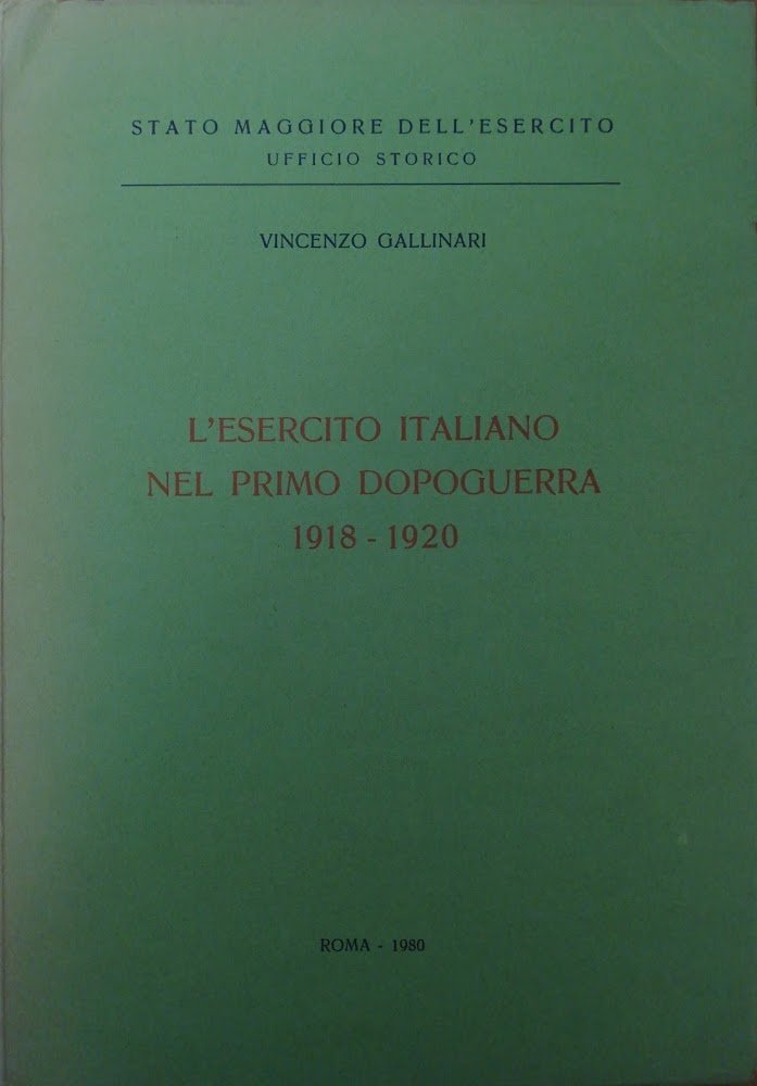 L' ESERCITO ITALIANO NEL PRIMO DOPOGUERRA 1918 - 1920