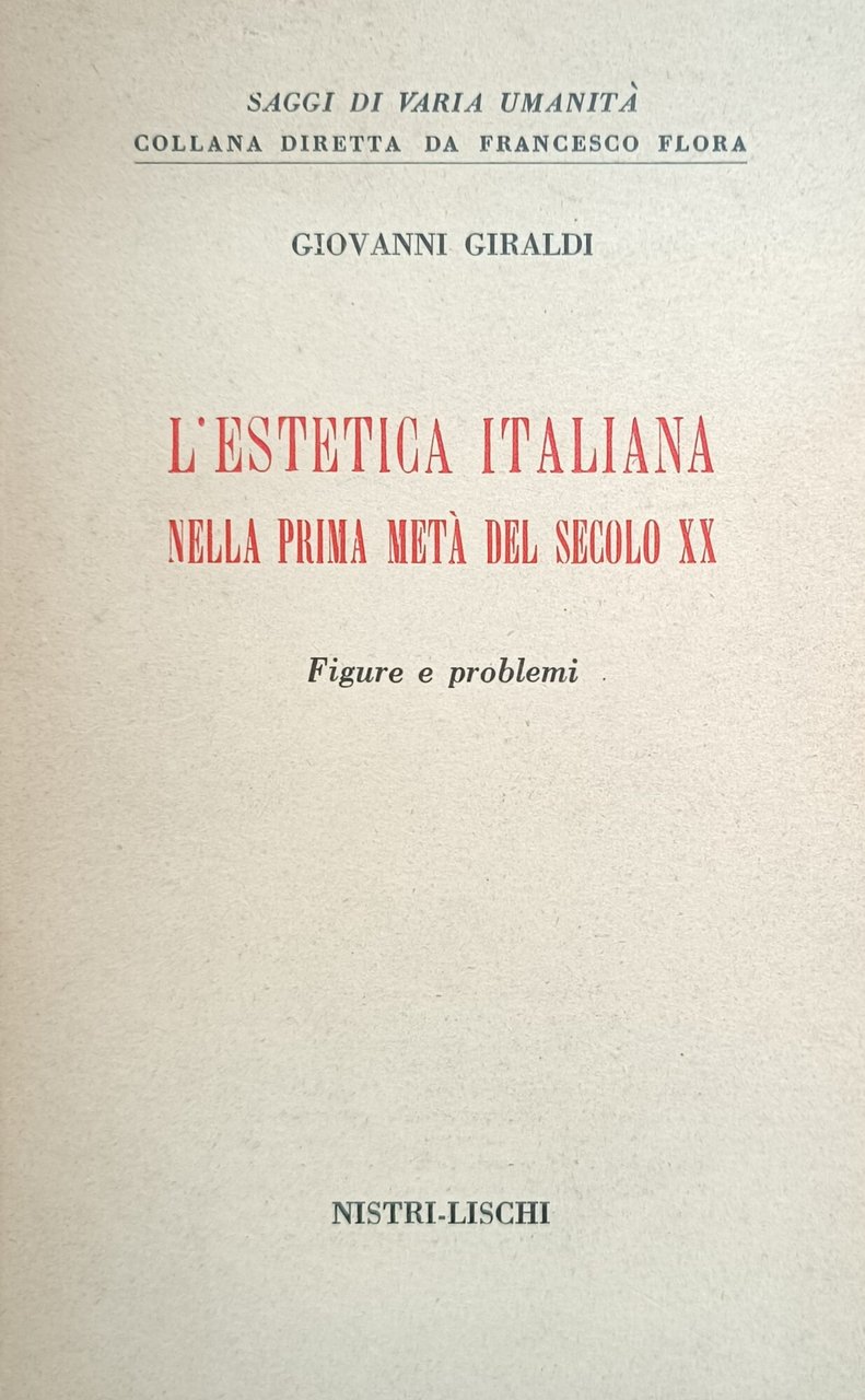 L'ESTETICA ITALIANA NELLA PRIMA META' DEL SECOLO XX. FIGURE E …