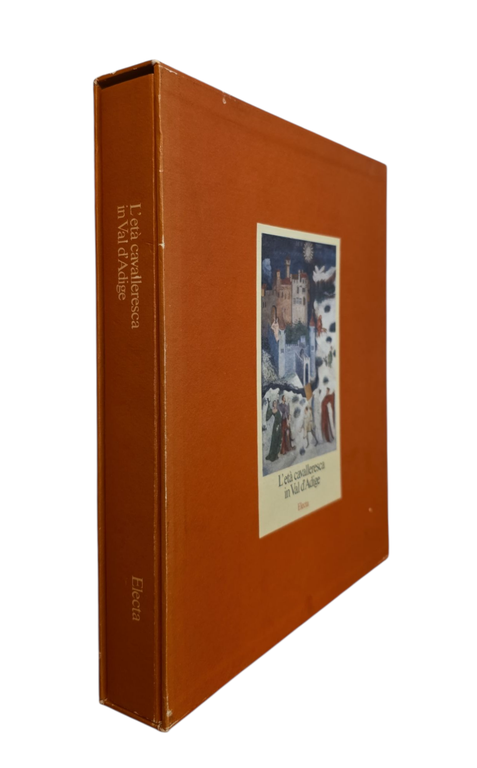 L' ETÀ CAVALLERESCA IN VAL D' ADIGE