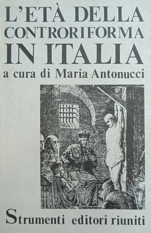 L' ETÀ DELLA CONTRORIFORMA IN ITALIA