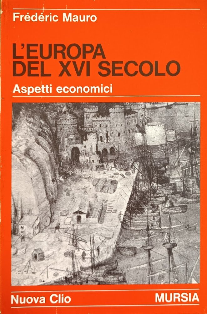 L'EUROPA DEL XVI SECOLO. ASPETTI ECONOMICI