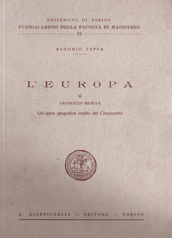 L' EUROPA DI GAUDENZIO MERULA. UN' OPERA GEOGRAFICA INEDITA NEL …