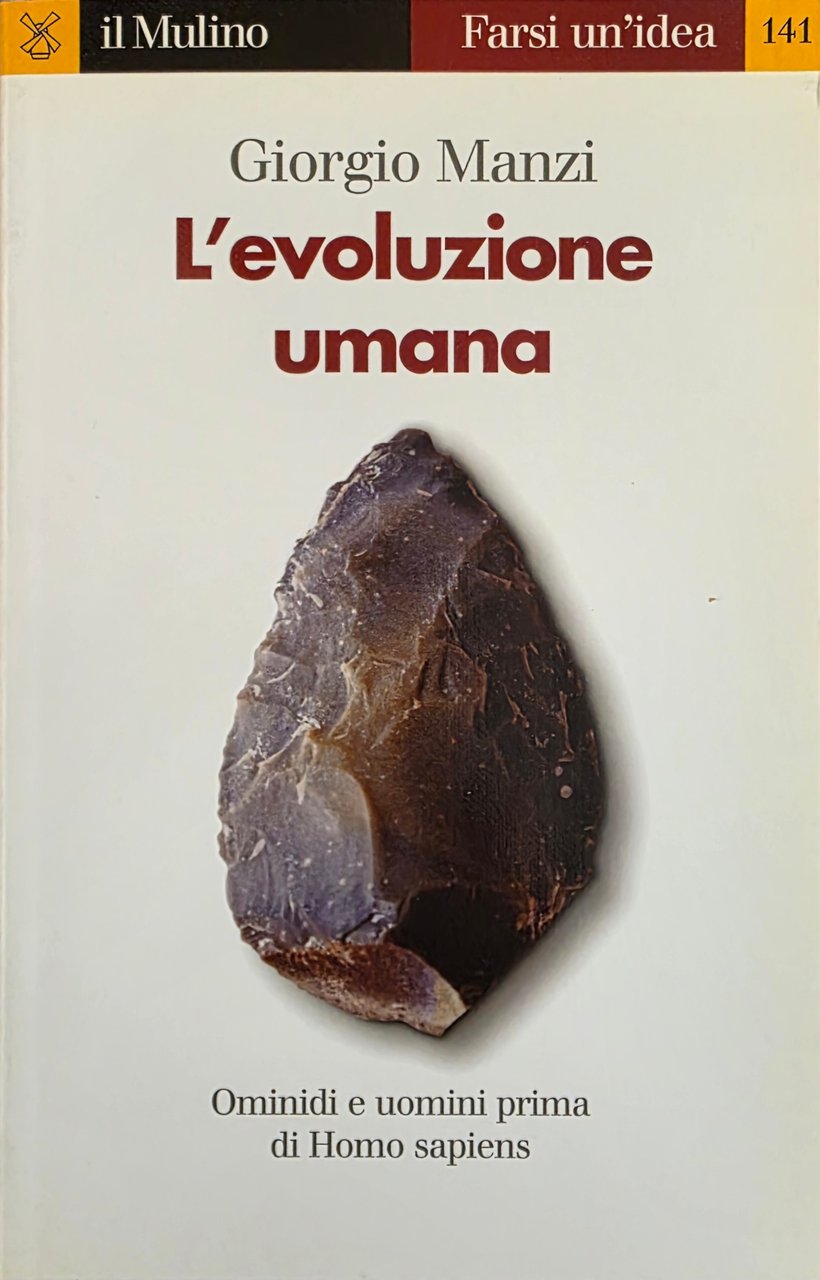 L' EVOLUZIONE UMANA. OMINIDI E UOMINI PRIMA DI HOMO SAPIENS | Immagine principale