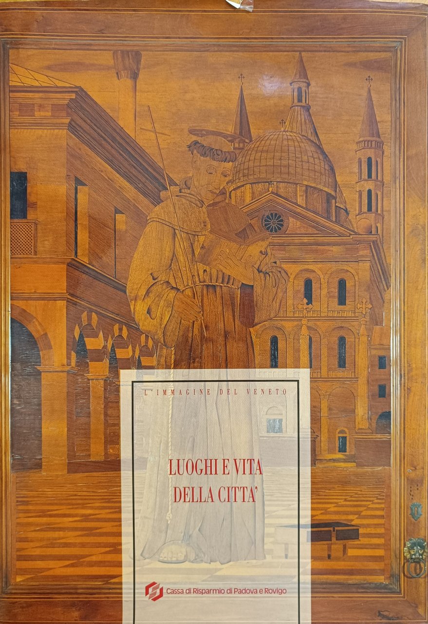 L'IMMAGINE DEL VENETO. LUOGHI E VITA DELLA CITTÀ | Immagine principale