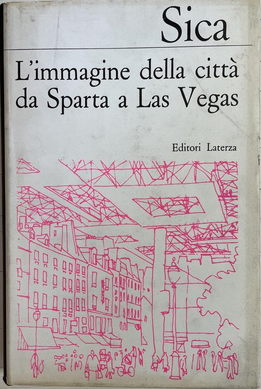 L'IMMAGINE DELLA CITTA' DA SPARTA A LAS VEGAS