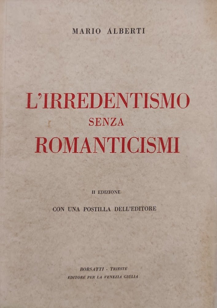 L'IRREDENTISMO SENZA ROMANTICISMI