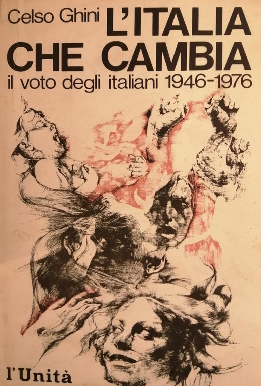 L'ITALIA CHE CAMBIA. IL VOTO DEGLI ITALIANI 1946-1976 | Immagine Gallery 2