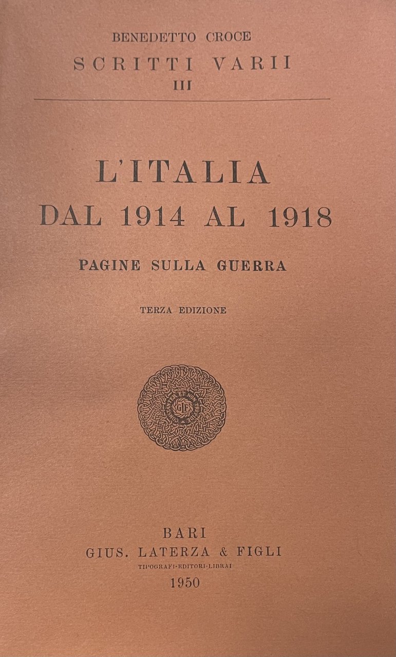 L' ITALIA DAL 1914 AL 1918. PAGINE SULLA GUERRA