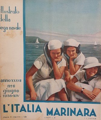 L'ITALIA MARINARA. RIVISTA MENSILE DELLA LEGA NAVALE ITALIANA.