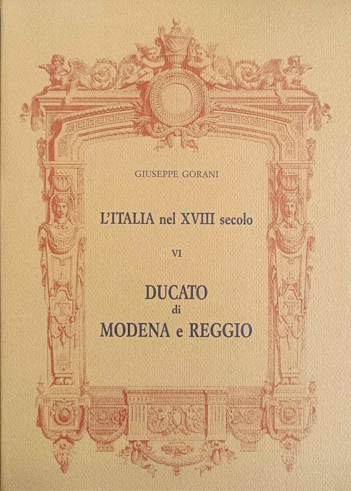 L' ITALIA NEL XVIII SECOLO. DUCATO DI MODENA E REGGIO