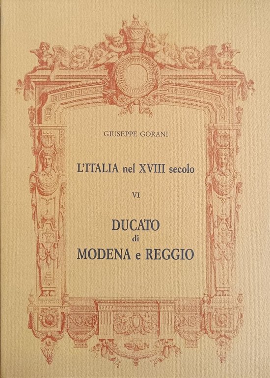 L' ITALIA NEL XVIII SECOLO. DUCATO DI MODENA E REGGIO
