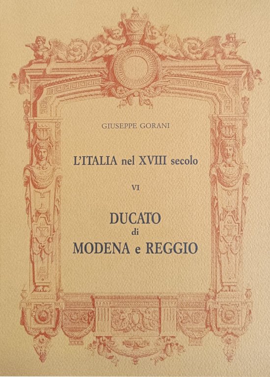 L' ITALIA NEL XVIII SECOLO. DUCATO DI MODENA E REGGIO