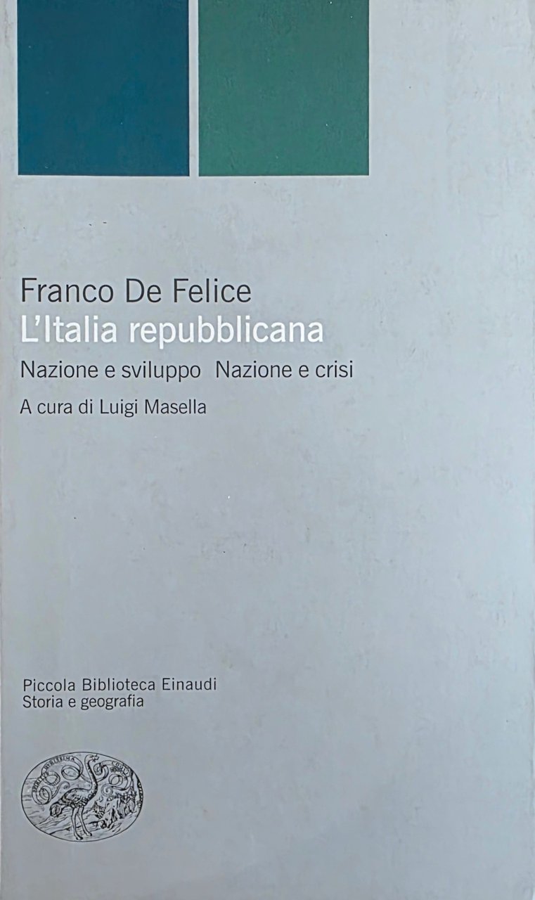 L' ITALIA REPUBBLICANA. NAZIONE E SVILUPPO. NAZIONE E CRISI | Immagine principale