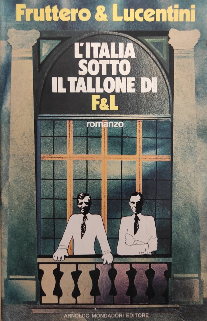 L' ITALIA SOTTO IL TALLONE DI F&amp;L