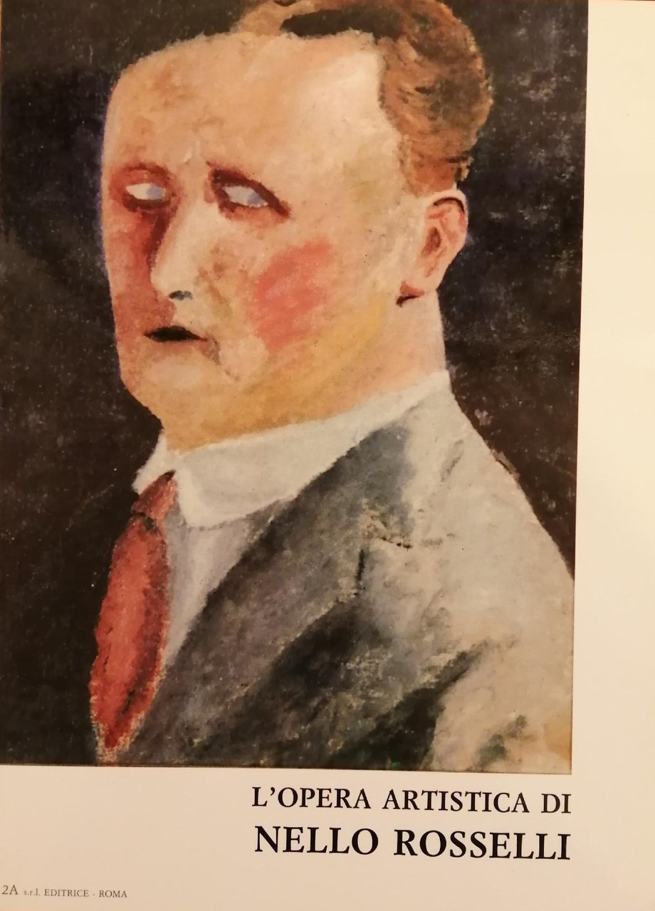 L'OPERA ARTISTICA DI NELLO ROSSELLI