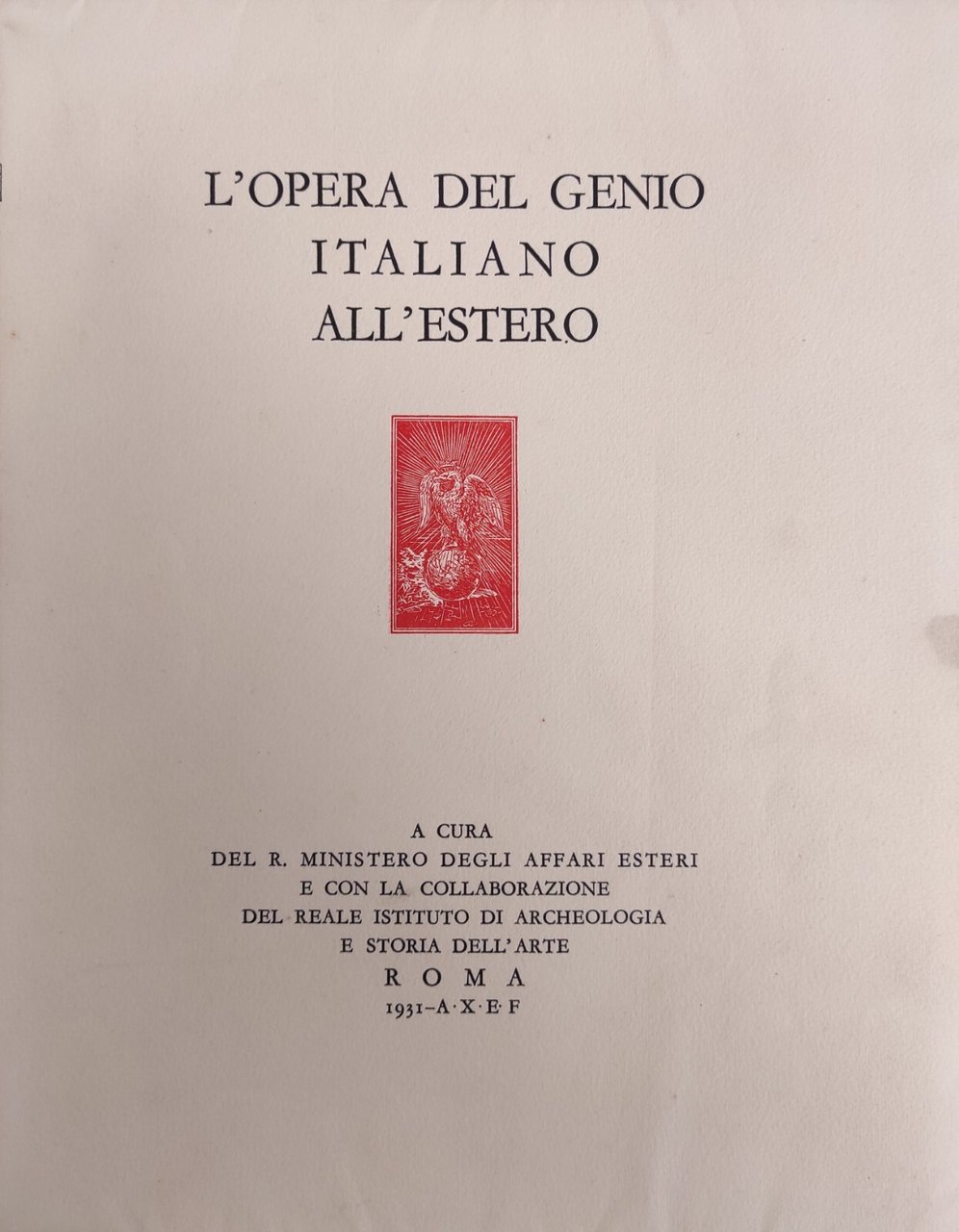 L' OPERA DEL GENIO ITALIANO ALL' ESTERO