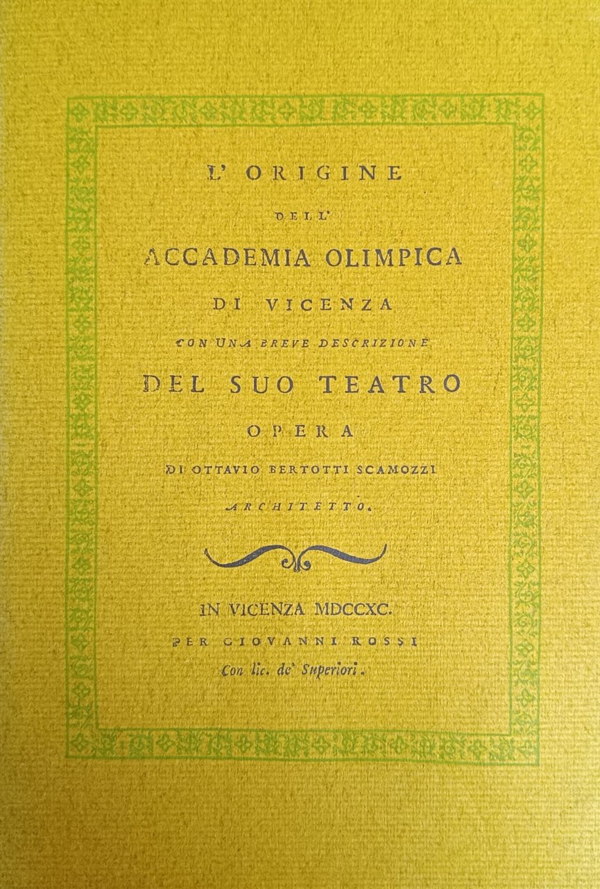 L'ORIGINE DELL'ACCADEMIA OLIMPICA DI VICENZA CON UNA BREVE DESCRIZIONE DEL …