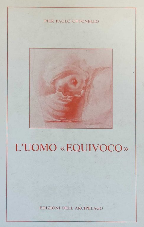 L'UOMO "EQUIVOCO"