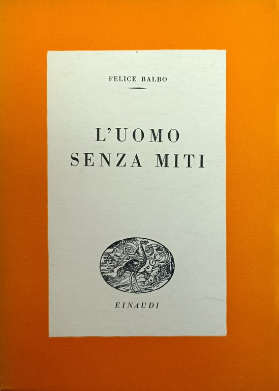 L'UOMO SENZA MITI