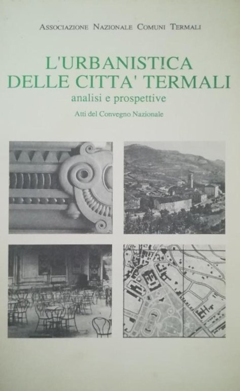 L' URBANISTICA DELLE CITTÀ TERMALI
