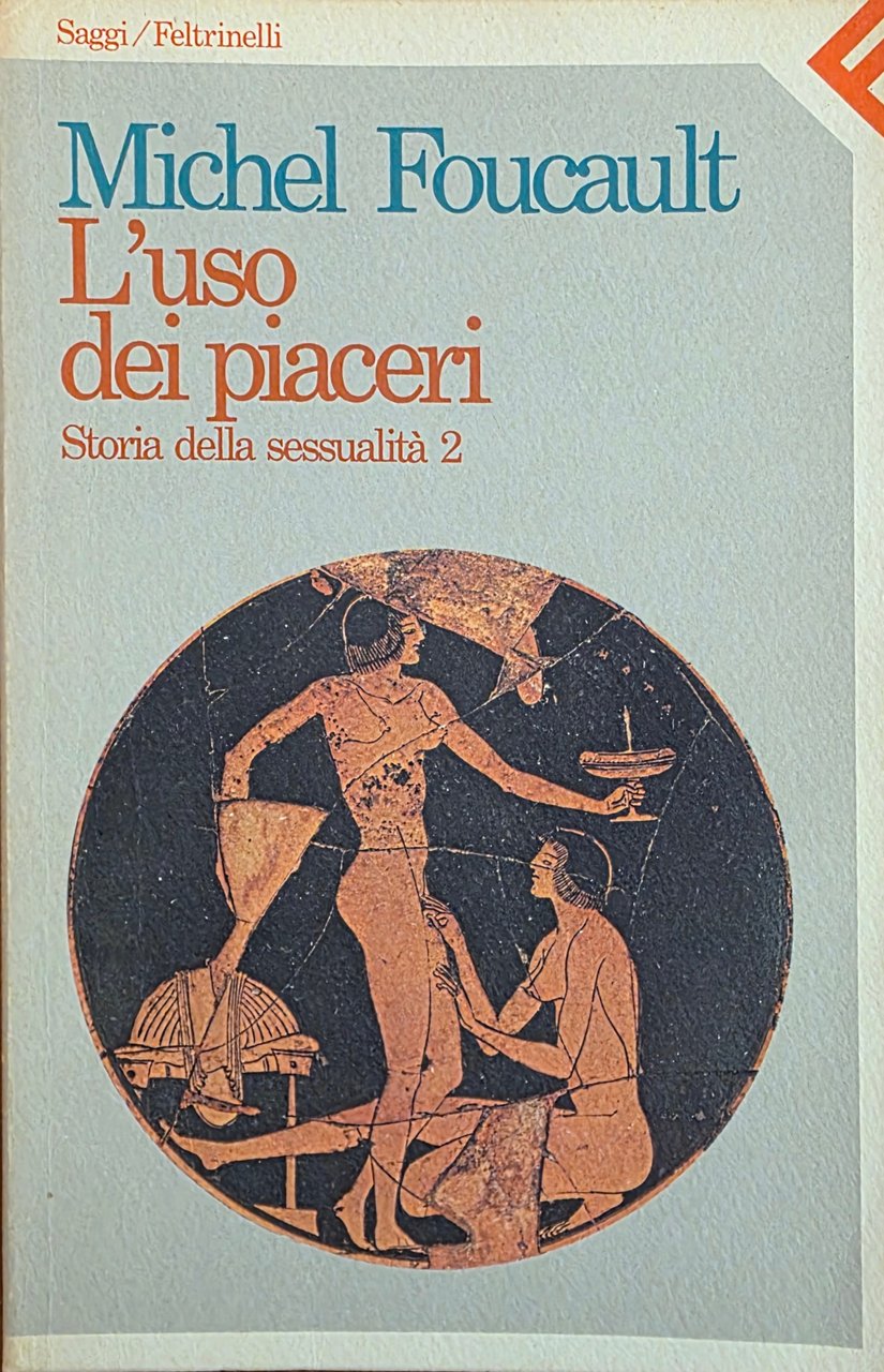 L' USO DEI PIACERI. STORIA DELLA SESSUALITÀ 2