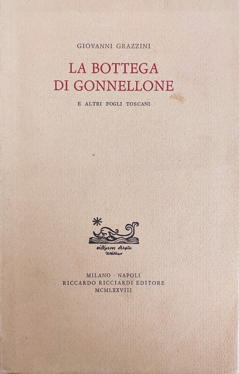 LA BOTTEGA DI GONNELLONE E ALTRI FOGLI TOSCANI