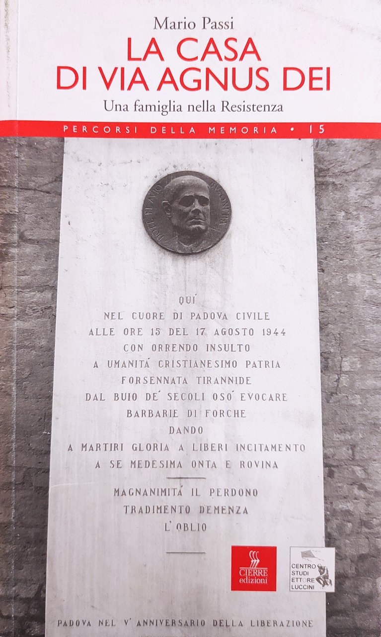 LA CASA DI VIA AGNUS DEI. UNA FAMIGLIA NELLA RESISTENZA