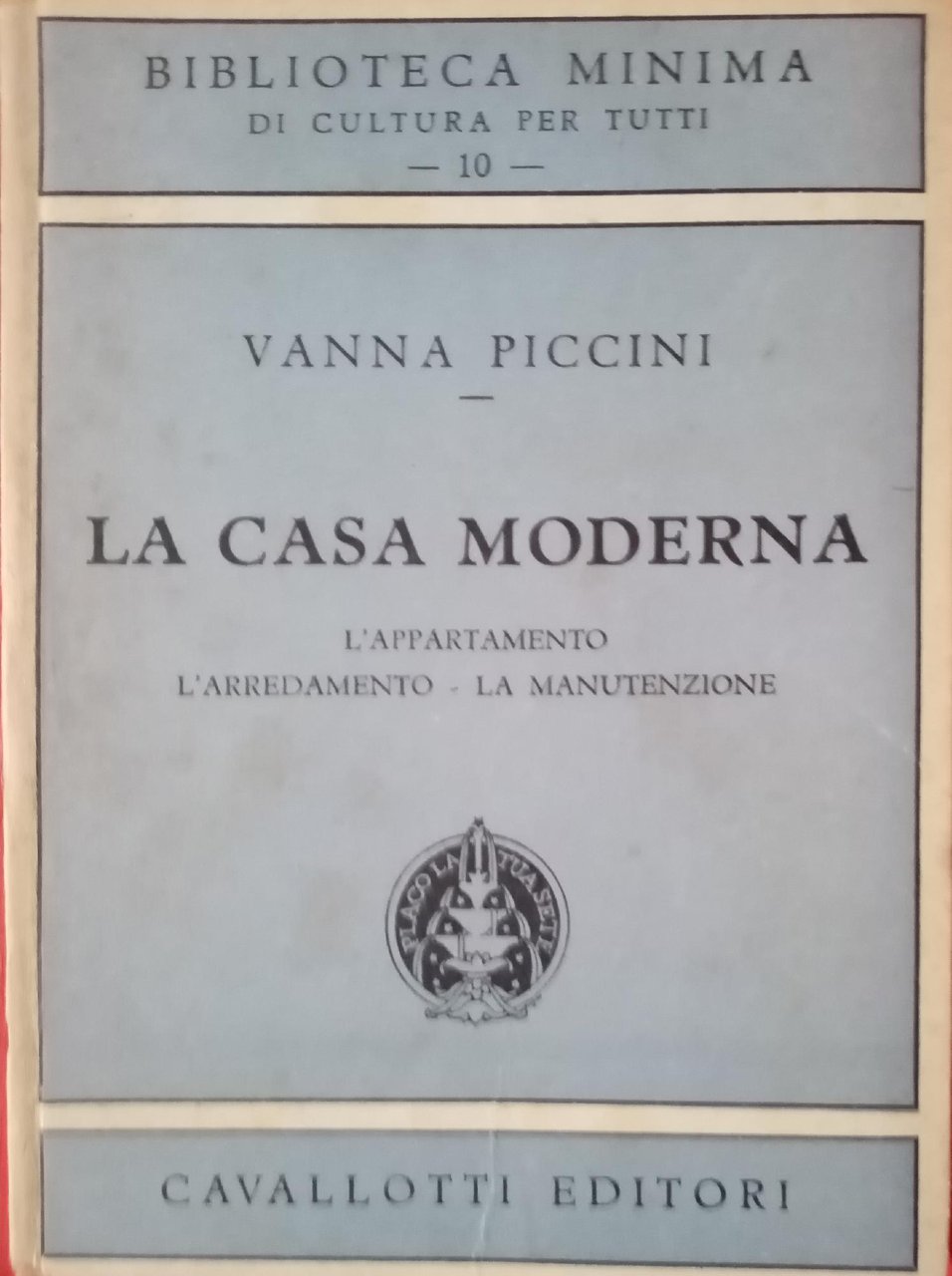 LA CASA MODERNA: L' APPARTAMENTO, L' ARREDAMENTO, LA MANUTENZIONE | Immagine principale