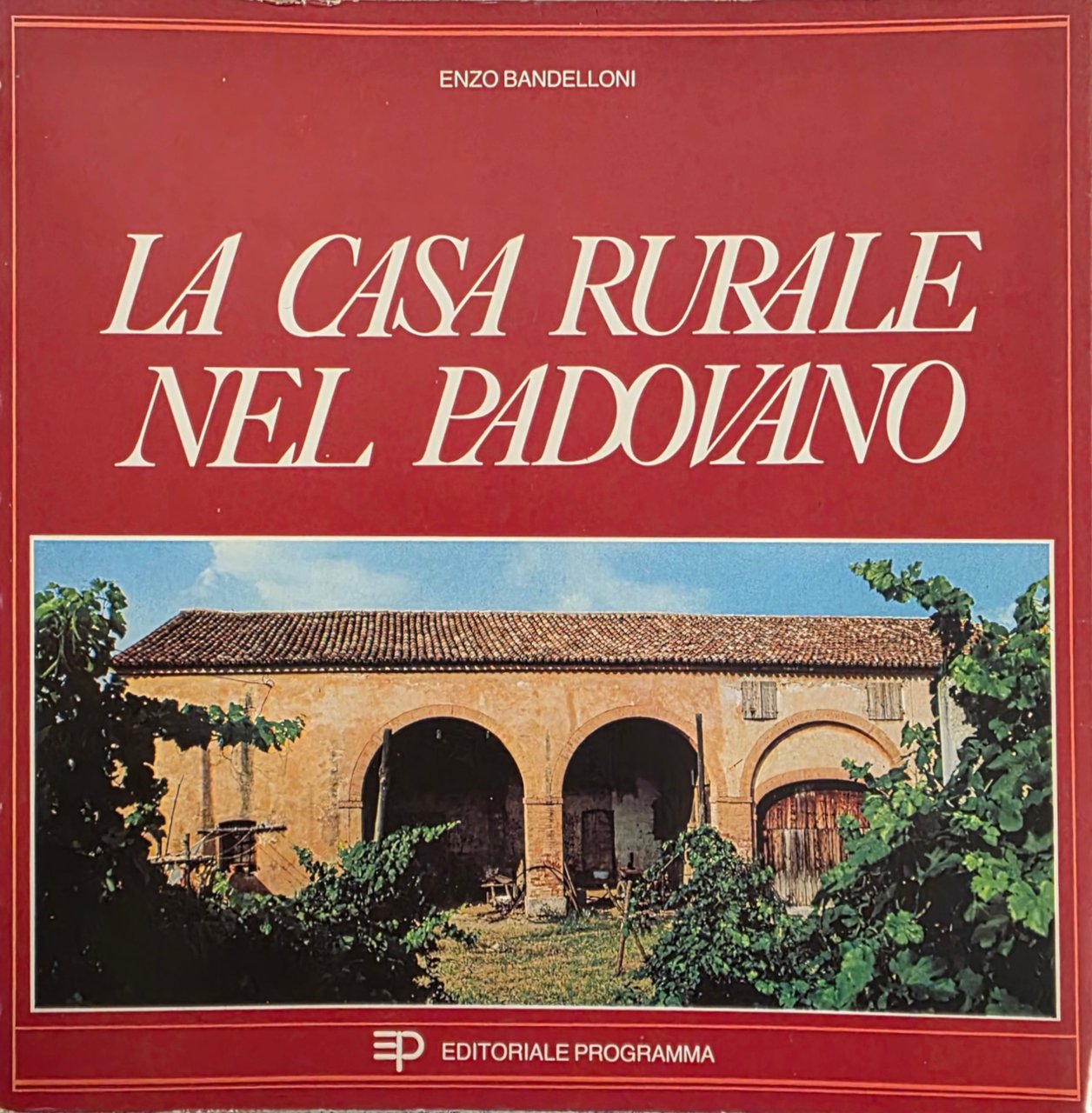 LA CASA RURALE NEL PADOVANO