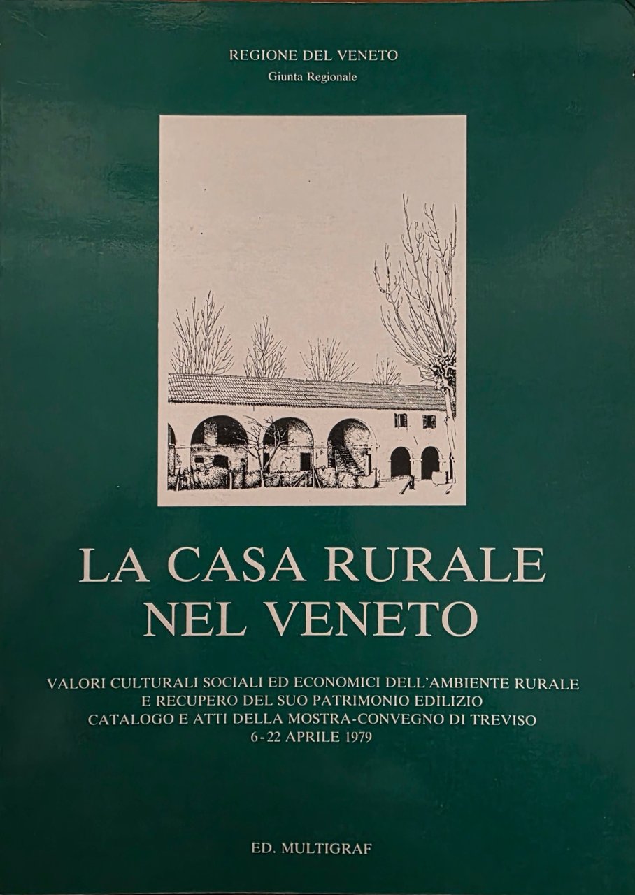 LA CASA RURALE NEL VENETO. VALORI CULTURALI SOCIALI ED ECONOMICI … | Immagine principale