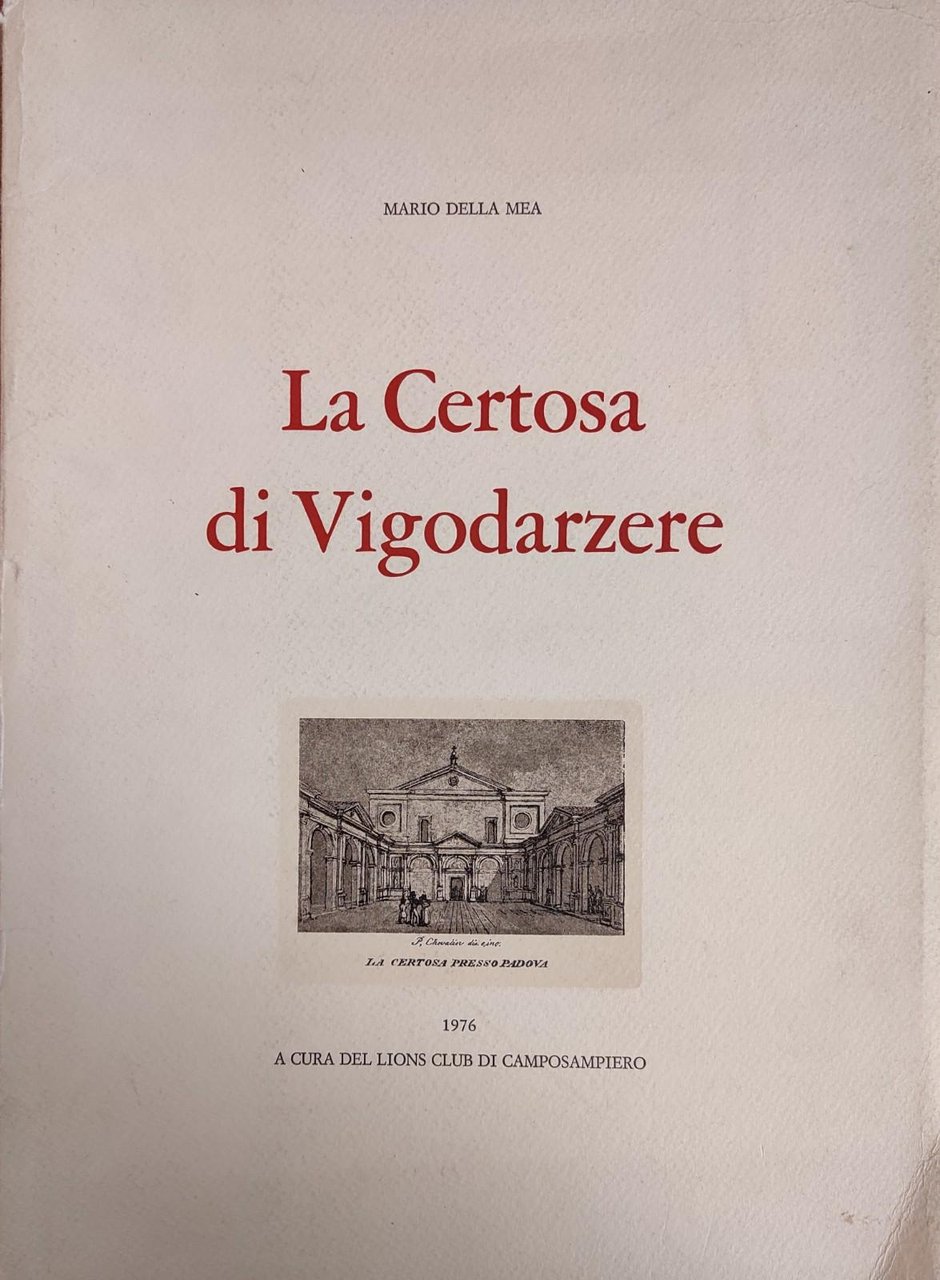 LA CERTOSA DI VIGODARZERE