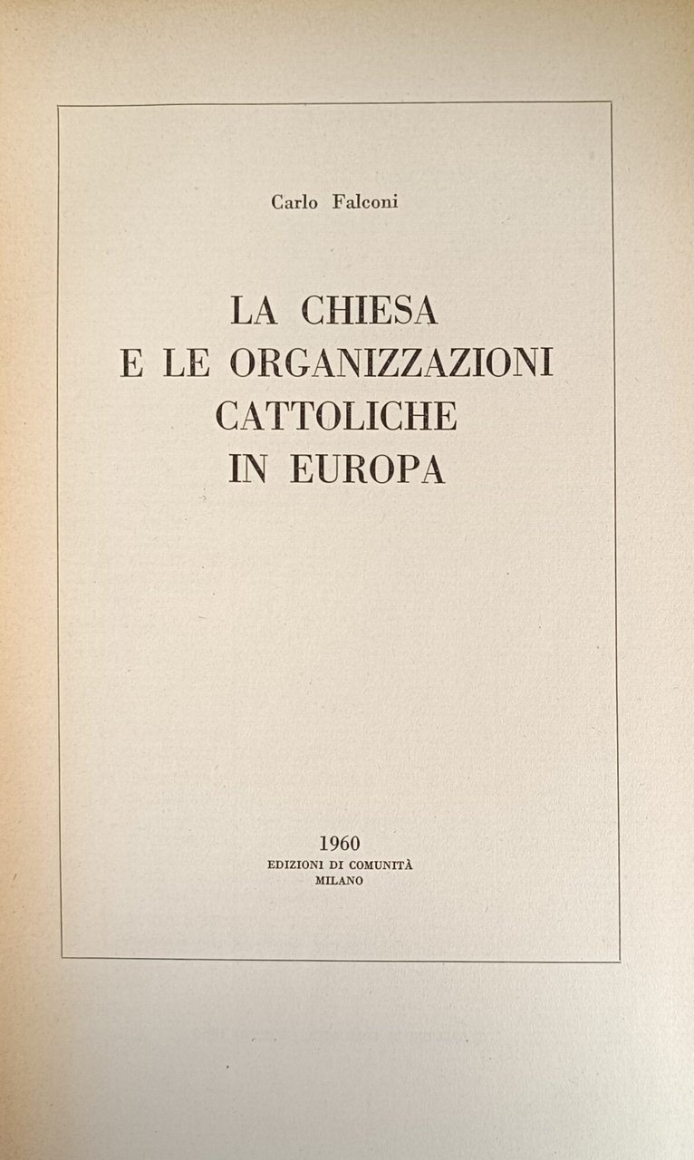 LA CHIESA E LE ORGANIZZAZIONI CATTOLICHE IN EUROPA