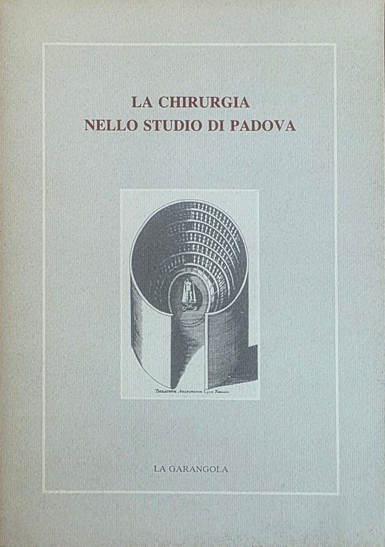 LA CHIRURGIA NELLO STUDIO DI PADOVA. BREVE RASSEGNA STORICA | Immagine Gallery 2