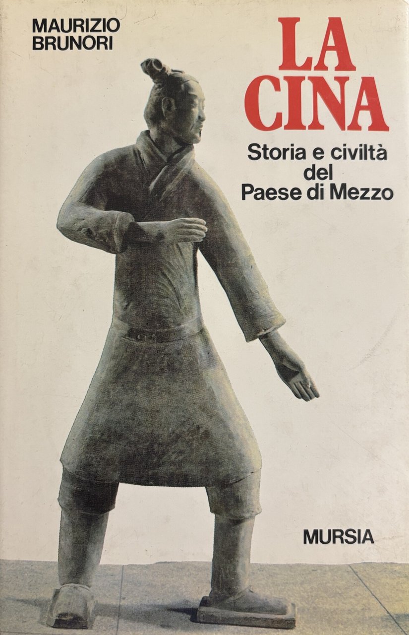LA CINA. STORIA E CIVILTÀ DEL PAESE DI MEZZO